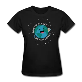 "Save the Planet" - Women's T-Shirt