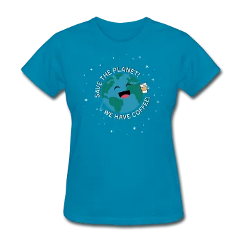 "Save the Planet" - Women's T-Shirt