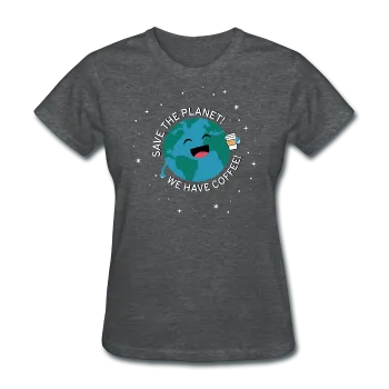 "Save the Planet" - Women's T-Shirt